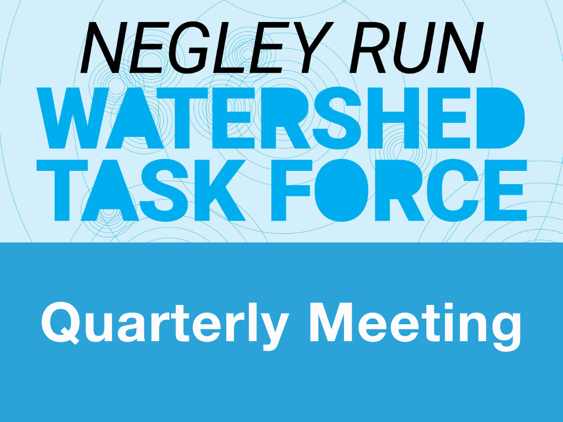 Q1 Negley Run Watershed Task Force Meeting - UpstreamPgh